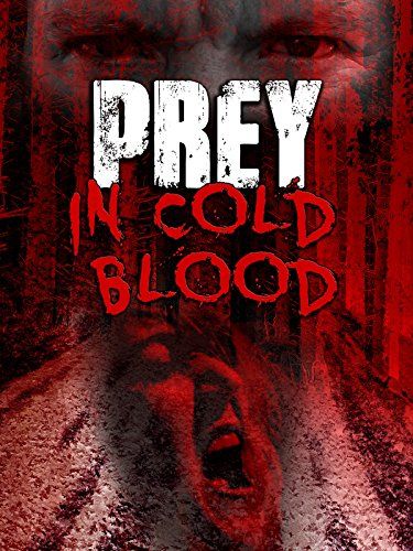 Prey, in Cold Blood зарубежные сериалы скачать торрентом