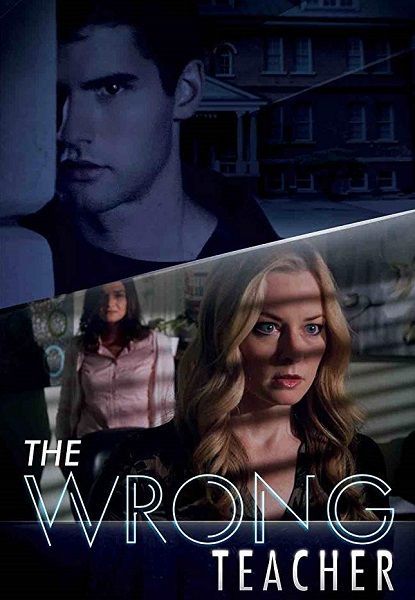 The Wrong Teacher зарубежные сериалы скачать торрентом