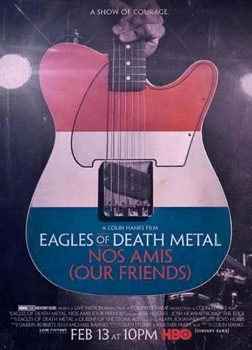 Eagles of Death Metal: Наши друзья 2017 скачать с торрента