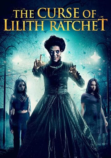 The Curse of Lilith Ratchet зарубежные сериалы скачать торрентом