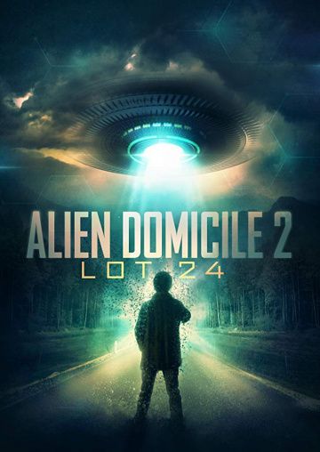 Alien Domicile 2: Lot 24 зарубежные сериалы скачать торрентом