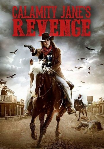 Calamity Jane's Revenge 2015 скачать с торрента