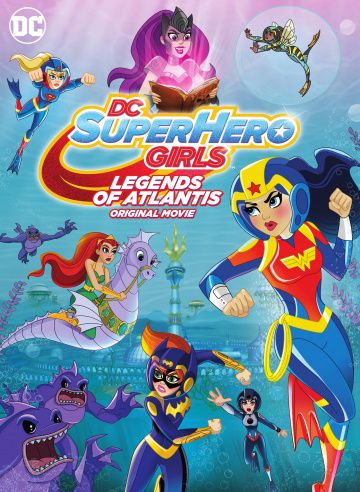 DC Super Hero Girls: Legends of Atlantis 2018 скачать с торрента