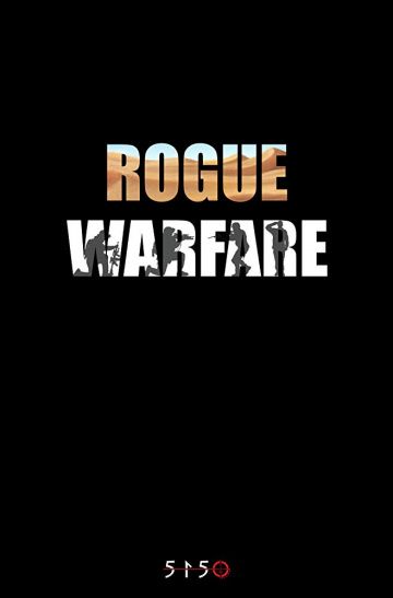 Rogue Warfare 2019 скачать с торрента