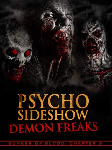 Bunker of Blood: Chapter 5: Psycho Sideshow: Demon Freaks зарубежные сериалы скачать торрентом