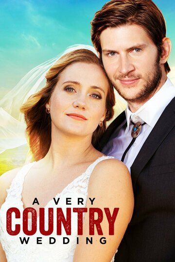 A Very Country Wedding зарубежные сериалы скачать торрентом