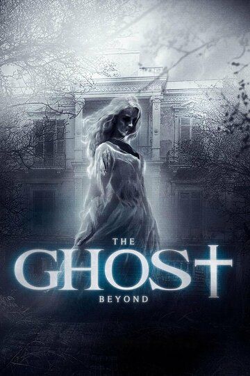 The Ghost Beyond зарубежные сериалы скачать торрентом