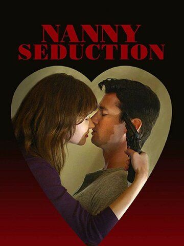 Nanny Seduction зарубежные сериалы скачать торрентом