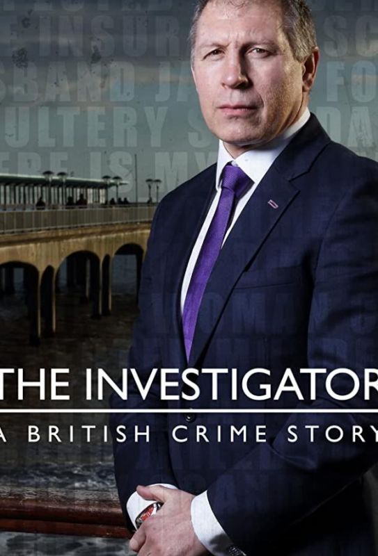 The Investigator: A British Crime Story зарубежные сериалы скачать торрентом