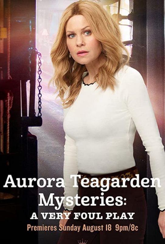 Aurora Teagarden Mysteries: A Very Foul Play 2019 скачать с торрента