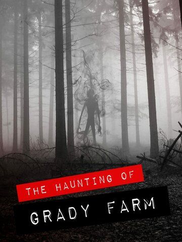 The Haunting of Grady Farm зарубежные сериалы скачать торрентом