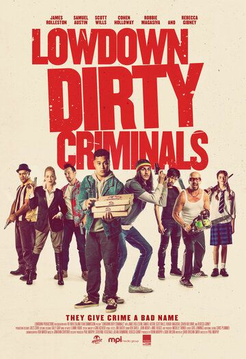 Lowdown Dirty Criminals зарубежные сериалы скачать торрентом