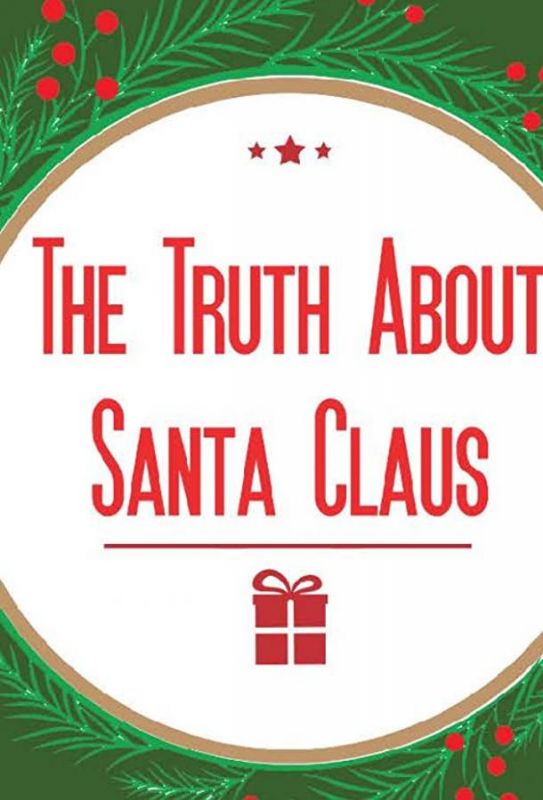 The Truth About Santa Claus зарубежные сериалы скачать торрентом