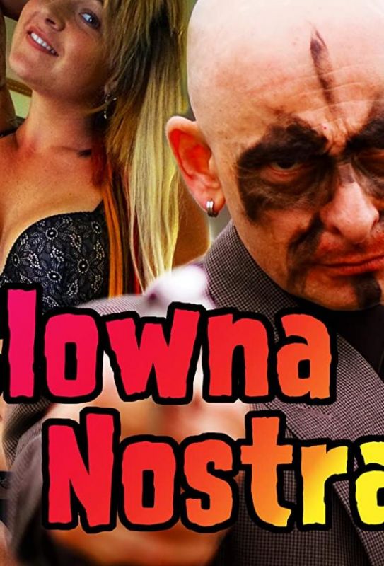 Clowna Nostra 2019 скачать с торрента