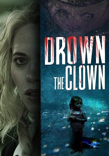 Drown the Clown зарубежные сериалы скачать торрентом