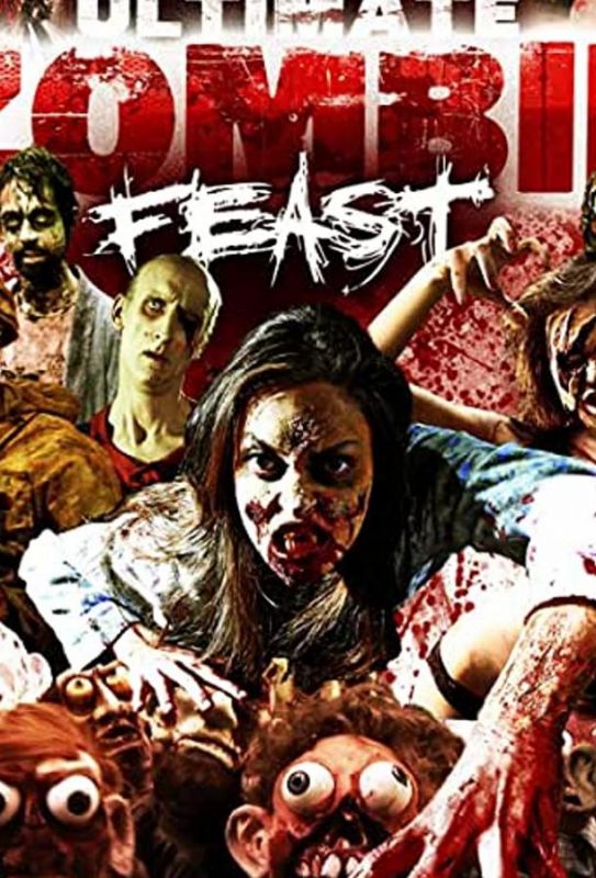 Ultimate Zombie Feast зарубежные сериалы скачать торрентом