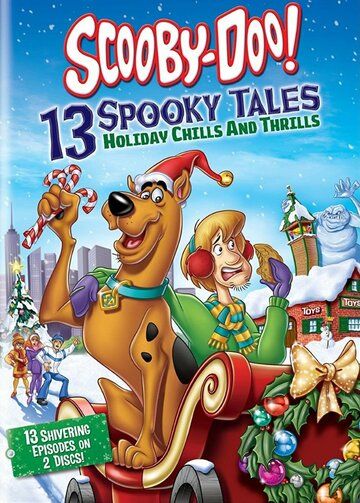 Scooby-Doo: 13 Spooky Tales - Holiday Chills and Thrills 2012 скачать с торрента