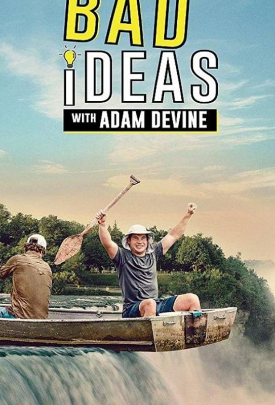 Bad Ideas with Adam Devine зарубежные сериалы скачать торрентом