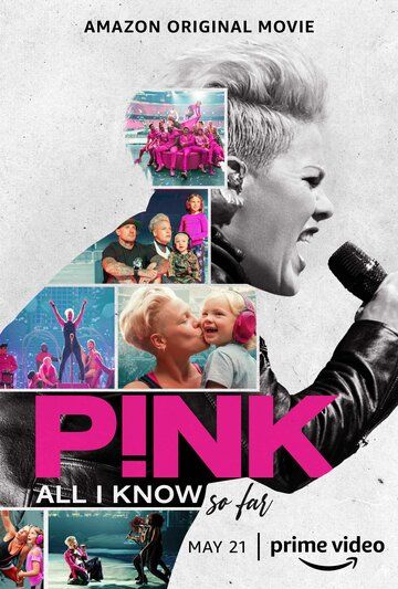 P!nk: All I Know So Far 2021 скачать с торрента