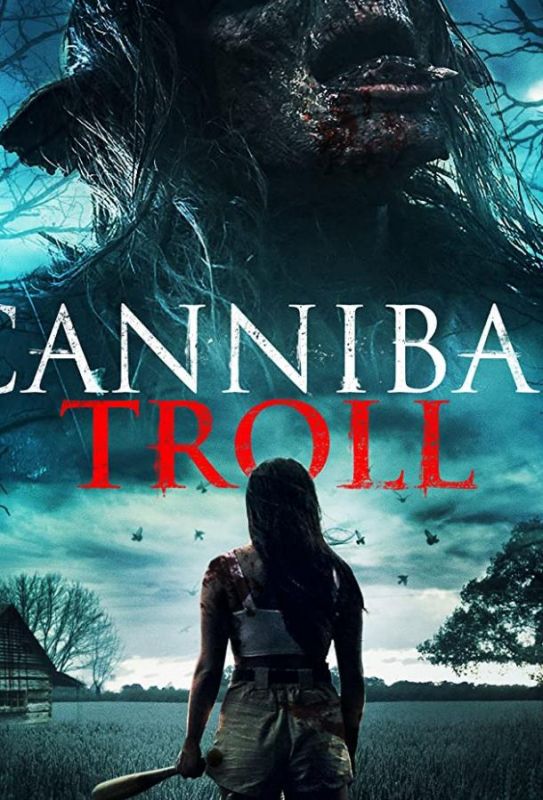 Cannibal Troll 2021 скачать с торрента