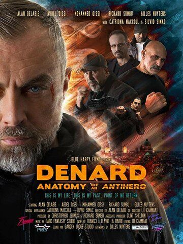 Denard Anatomy of An Antihero зарубежные сериалы скачать торрентом