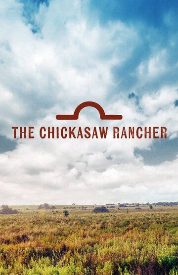 Montford: The Chickasaw Rancher 2021 скачать с торрента