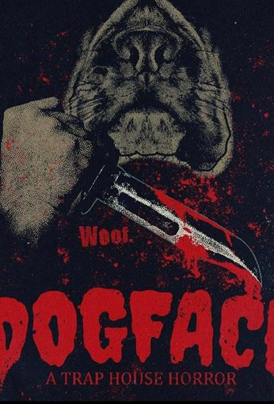 Dogface: A TrapHouse Horror 2021 скачать с торрента