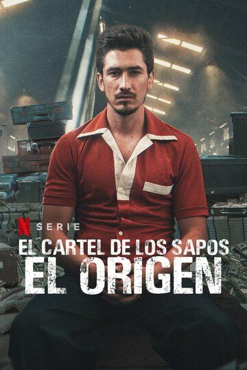 El Cartel de los Sapos - El Origen зарубежные сериалы скачать торрентом