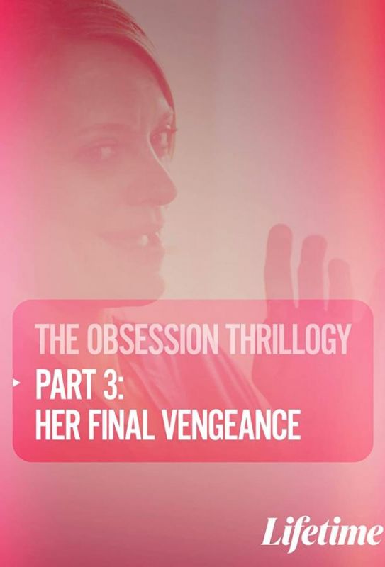 Obsession: Her Final Vengeance зарубежные сериалы скачать торрентом