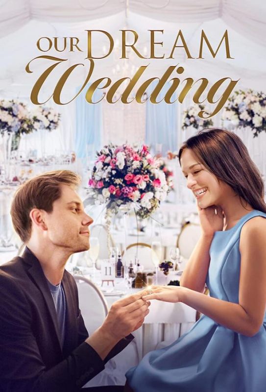 Our Dream Wedding зарубежные сериалы скачать торрентом