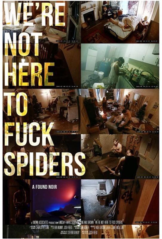 We're Not Here to Fuck Spiders зарубежные сериалы скачать торрентом