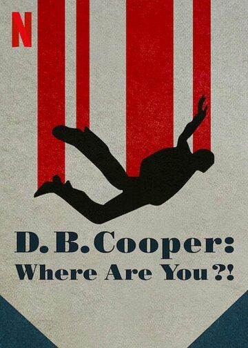 D.B. Cooper: Where Are You?! 2022 скачать с торрента