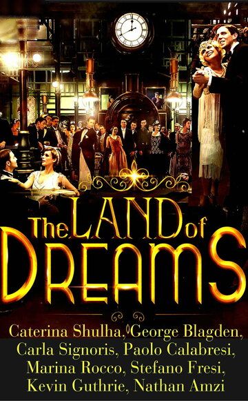 The Land of Dreams зарубежные сериалы скачать торрентом