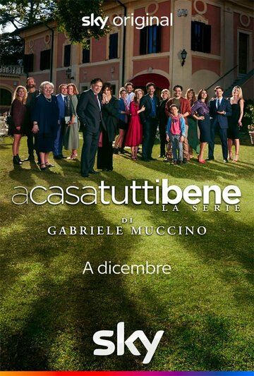 A casa tutti bene - La serie зарубежные сериалы скачать торрентом