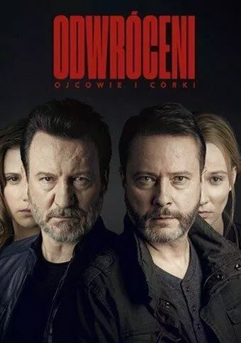 Odwróceni. Ojcowie i córki зарубежные сериалы скачать торрентом