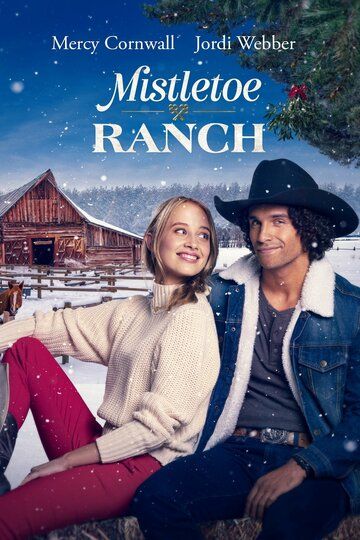 Mistletoe Ranch зарубежные сериалы скачать торрентом