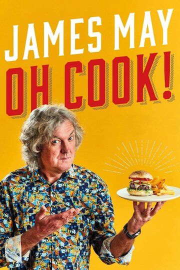 James May: Oh Cook! зарубежные сериалы скачать торрентом