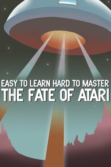 Easy to Learn, Hard to Master: The Fate of Atari 2017 скачать с торрента