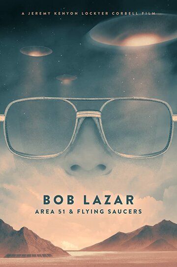 Bob Lazar: Area 51 & Flying Saucers 2018 скачать с торрента