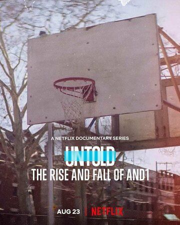 Untold: The Rise and Fall of AND1 зарубежные сериалы скачать торрентом