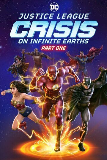 Justice League: Crisis on Infinite Earths, Part One зарубежные сериалы скачать торрентом