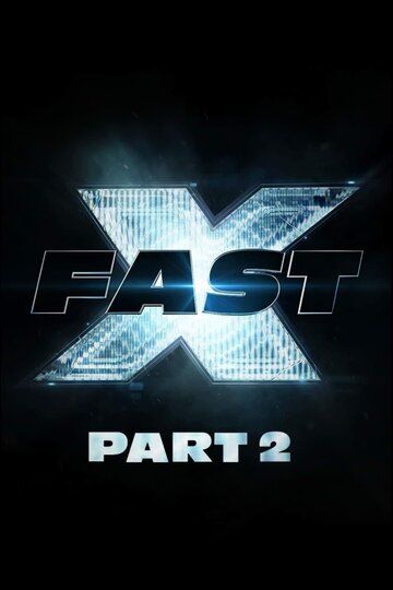 Fast X: Part 2 зарубежные сериалы скачать торрентом