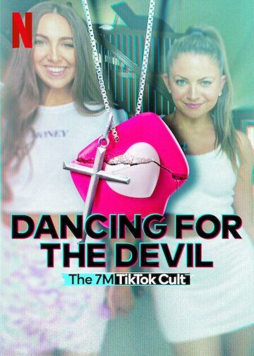 Dancing for the Devil: The 7M TikTok Cult 2024 скачать с торрента