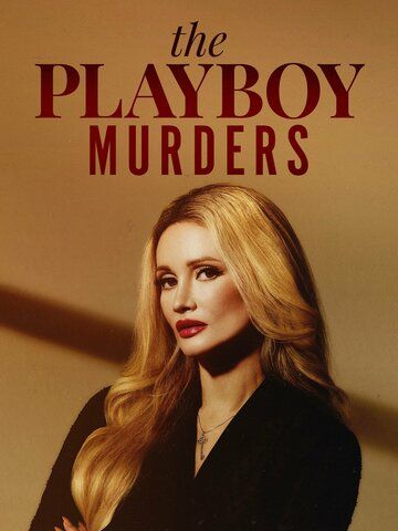 Убийства в мире Playboy зарубежные сериалы скачать торрентом